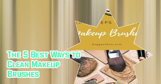 Best way to clean makeup